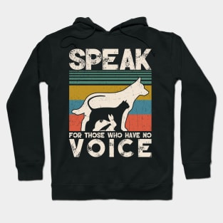 Speak for those who have no voice Hoodie